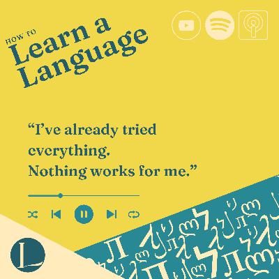 “I’ve already tried everything. Nothing works for me.”