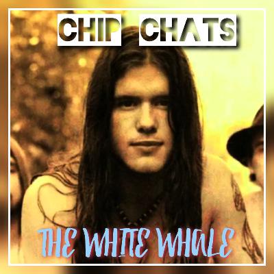 Chip Chats - The White Whale (Searching for a Blind Melon bootleg)