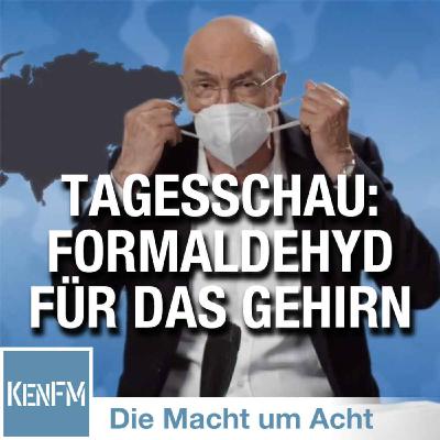 Die Macht um Acht (79) „Formaldehyd für das Gehirn“