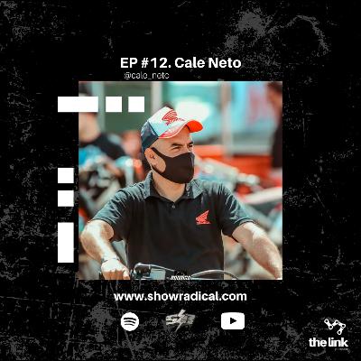 EP #12 - Cale Neto