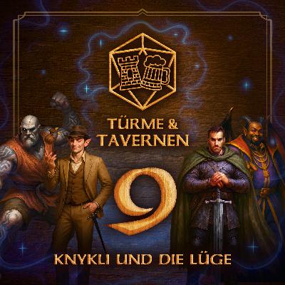 Die Tiefen von Phandelver - Folge #9 - Knykli und die Lüge