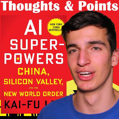 Kai-Fu Lee: AI Superpowers - Thoughts and Points Kai-Fu Lee: AI Superpowers - Thoughts and Points