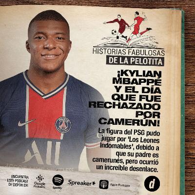 ¡Kylian Mbappé y el día que fue rechazado por Camerún!