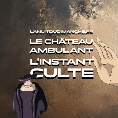 Le château ambulant, d'Hayao Miyazaki Le château ambulant, d'Hayao Miyazaki