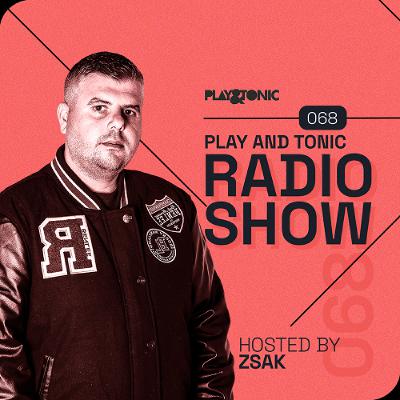 Play and Tonic Radio Show 068 guest mix by Zsak Play and Tonic Radio Show 068 guest mix by Zsak