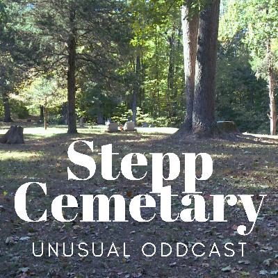 Indiana Stepp Cemetary - Unusual Oddcast