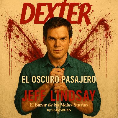Episodio 1 - DEXTER: El Oscuro Pasajero por Jeff Lindsay - Audiolibro Episodio 1 - DEXTER: El Oscuro Pasajero por Jeff Lindsay - Audiolibro