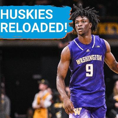 ALERT: Washington Huskies REBUILT roster poised for return to NCAA Tournament under Danny Sprinkle!