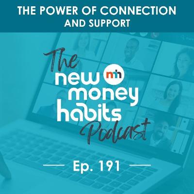 The Power of Connection and Support | Ep. 191 The Power of Connection and Support | Ep. 191