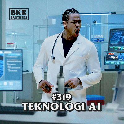 #319 Teknologi AI