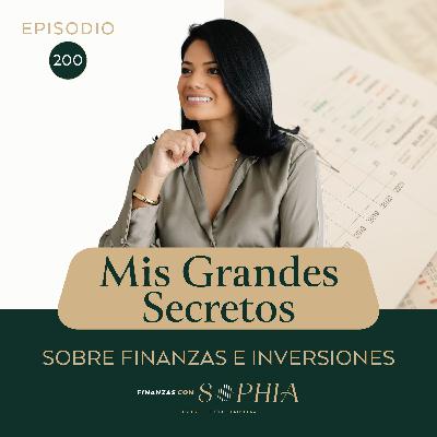 200: Las Lecciones Más Valiosas de 200 Episodios Sobre Finanzas e Inversiones