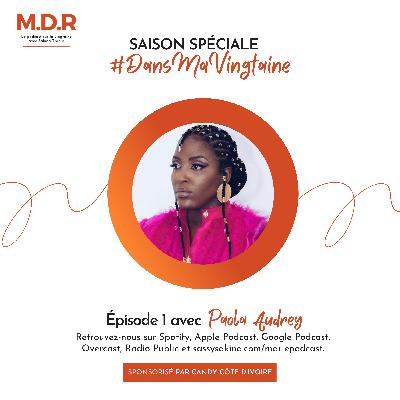 Saison 4 - Série spéciale 'Dans ma vingtaine' avec Paola Audrey !