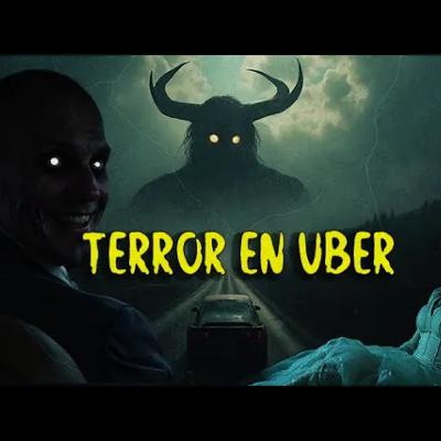 TERROR EN UBER: "El pasajero que no era humano" | HISTORIA DE TERROR