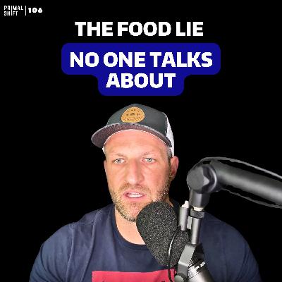 106: Why Eating Like Your Grandparents Won’t Save You