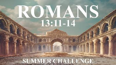 No Snooze Buttons (Romans 13:11-14)