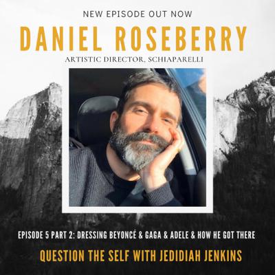 How to Dress Beyoncé and Adele and Gaga and All The Greats, Part 2 with Daniel Roseberry How to Dress Beyoncé and Adele and Gaga and All The Greats, Part 2 with Daniel Roseberry