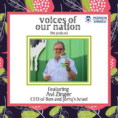 Voices of Our Nation: featuring CEO of Ben and Jerry's Israel, Avi Zinger