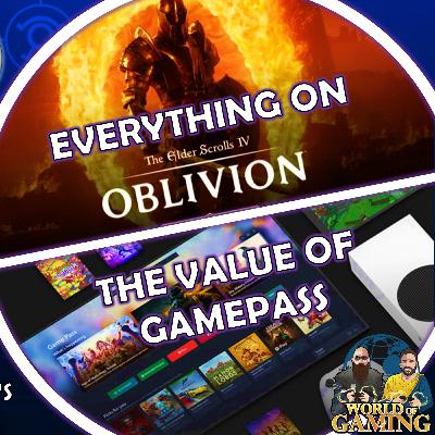 Ep144 Oblivion Remaster / Remake Released | Phil Spencer Interview | Gamepass And Its Value & Much More