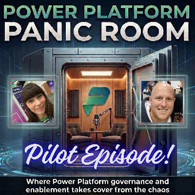 Episode One - Introducing the Power Platform Panic Room with Emma-Claire Shaw and Craig White Episode One - Introducing the Power Platform Panic Room with Emma-Claire Shaw and Craig White