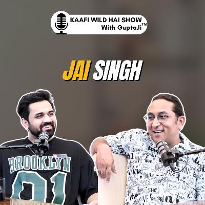 Episode 46 - Mohabbat Zindabaad, Old School Bastards, Storytelling & More Ft. Jai Singh