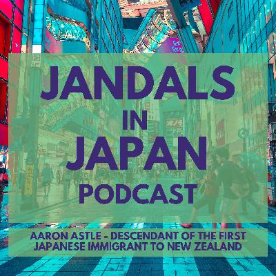 Aaron Astle - Descendant of the first Japanese immigrant to New Zealand