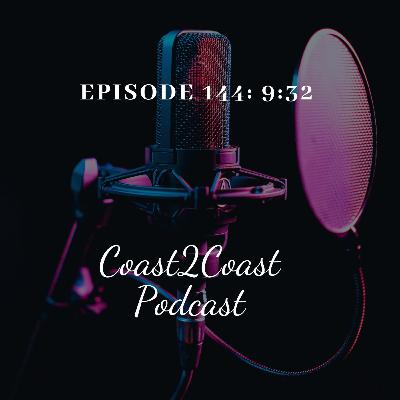 Ep#144 ‘9:32’ Ep#144 ‘9:32’