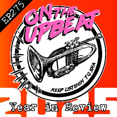 This Year In Ska: 2025 (EP.275)