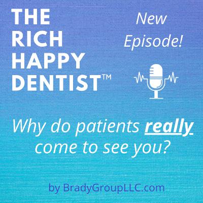 How do patients REALLY choose you as their dentist?