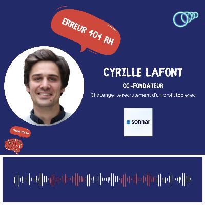7 – “Pour être un bon recruteur, il faut bien comprendre les enjeux business de son client” Cyrille LAFONT, Co-fondateur de Sonnar