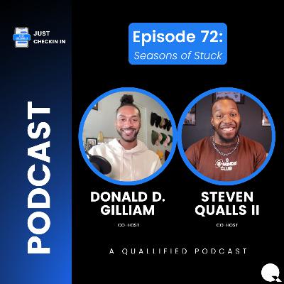 Ep. 72 | Seasons of Stuck | Just Checkin In on Motion, Discipline & the World Around Us