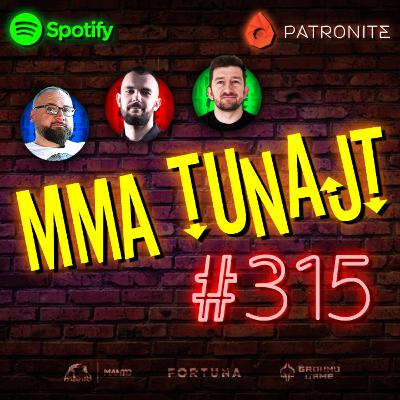 MMA TuNajt #315 | WIKŁACZ & RUCHAŁA w UFC? | BŁACHOWICZ & TYBURA podbiją Londyn?