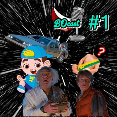 BOcast 1 - Viagem no tempo com Lucas Netto BOcast 1 - Viagem no tempo com Lucas Netto