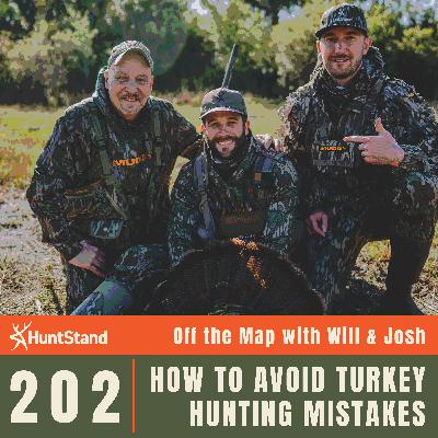 #202 - How to Avoid Turkey Hunting Mistakes #202 - How to Avoid Turkey Hunting Mistakes