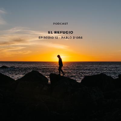 El refugio - Episodio 12 - Pablo D'ors