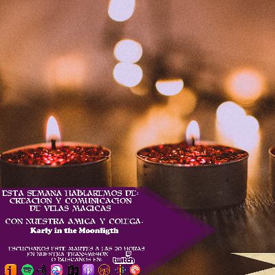 Creación y Comunicación de Velas Mágicas con Karly in the Moonligth Creación y Comunicación de Velas Mágicas con Karly in the Moonligth