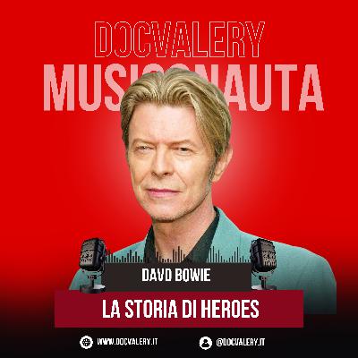 LA STORIA DI HEROES - DAVID BOWIE