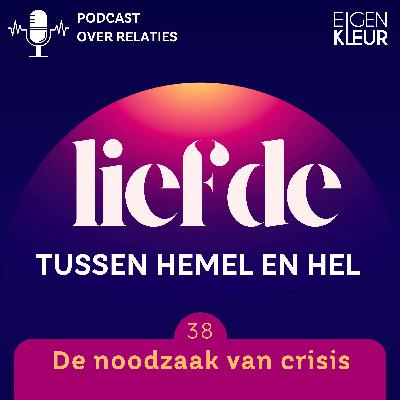 Afl. 38 - De Noodzaak van crisis
