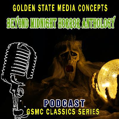 GSMC Classics: Beyond Midnight Horror Anthology Episode 39: Hello, Down There GSMC Classics: Beyond Midnight Horror Anthology Episode 39: Hello, Down There