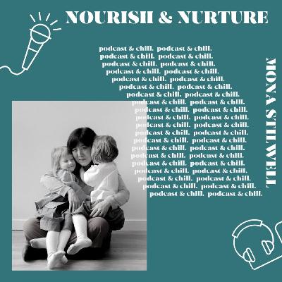 Mona Stilwell - nourish & nurture