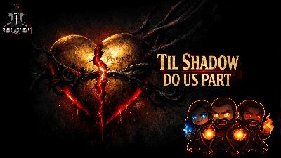 Til Shadow Do Us Part: The Dark Side of Devotion | S7 Ep. 16
