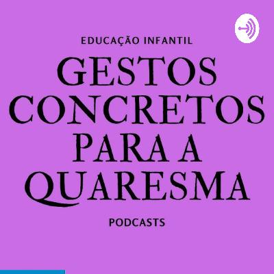 Gestos concretos quaresma