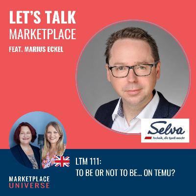 LTM 111: To be or not to be… on Temu feat. Marius Eckel