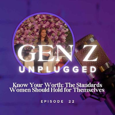 Know Your Worth: The Standards Women Should Hold for Themselves