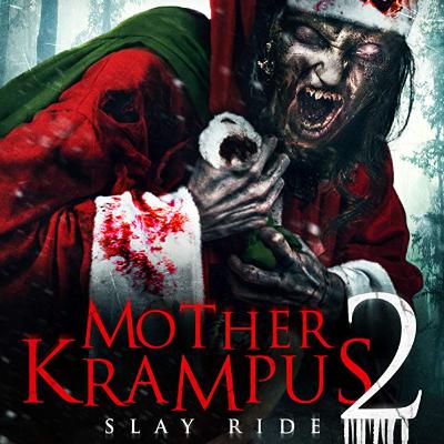Mother Krampus 2: Slay Ride (2018) Mother Krampus 2: Slay Ride (2018)