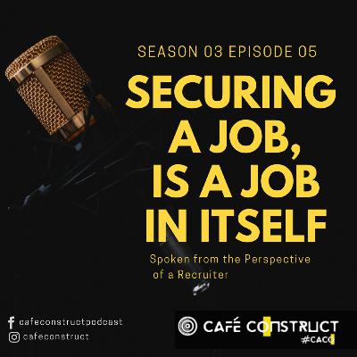 Securing a Job, is a Job in Itself