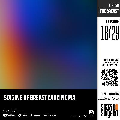 S.01 Ep.18 Staging of Breast carcinoma