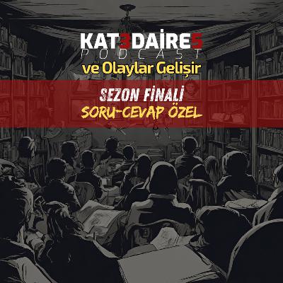 ve Olaylar Gelişir BÖLÜM #95 s04b23 - Sezon Finali