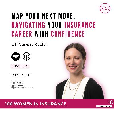 075: Map Your Next Move: Navigating Your Insurance Career with Confidence