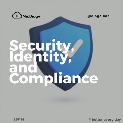 Deep Dive into AWS Security, Identity and Compliance