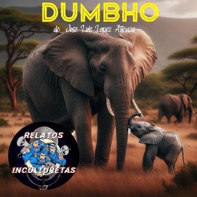 Dhumbo de Jose Luis López Atienza #audiorelato #ficcionsonora